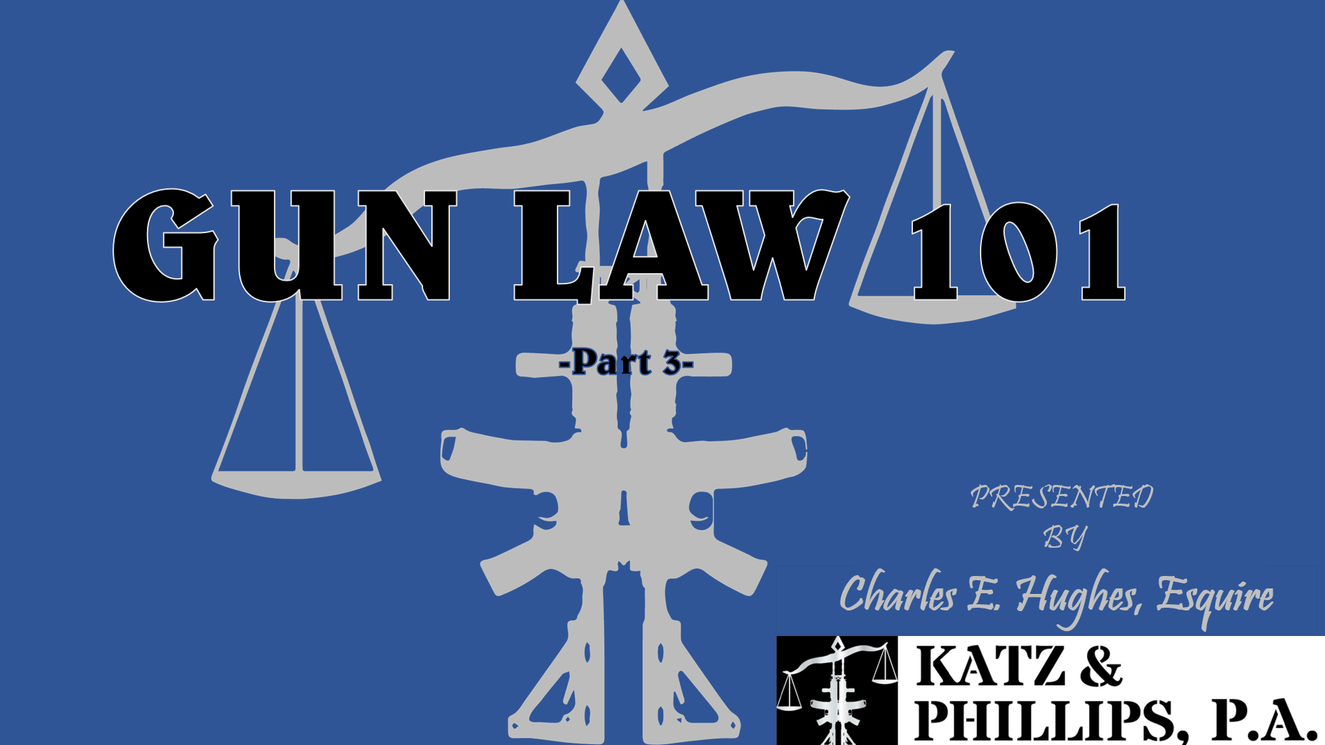 Gun Law 101 Part 3